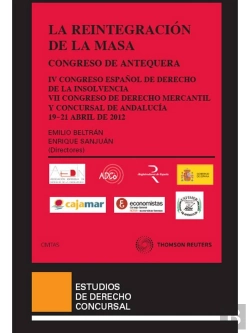 Bertrand.pt - La Reintegración De La Masa - El Congreso Concursal De Antequera (Cuarto Congreso Español De Derecho