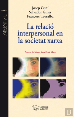 Bertrand.pt - La Relació Interpersonal En La Societat Xarxa