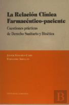 La Relacion Clinica Farmaceutico-Paciente. .