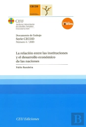 La Relación Entre Las Instituciones Y El Desarrollo Económico De Las Naciones