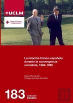 La Relacion Franco-Española Durante La Convergencia Socialista, 1982-1995