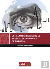 La Relación Individual De Trabajo En Los Grupos De Empresa