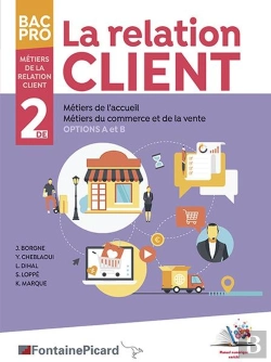 Bertrand.pt - La Relation Client ; 2de Bac Pro Métiers De La Relation Client
