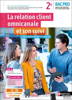 Bertrand.pt - La Relation Client Omnicanale Et Son Suivi : 2de : Bac Pro Mrc : Livre + Licence Élève (Édition 2022)