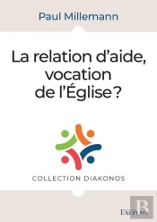 La Relation D'Aide, Vocation De L'Église ?