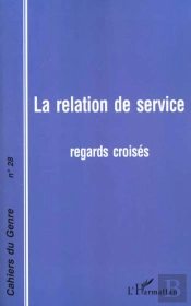 La Relation De Service ; Regards Croisés