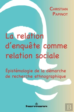 Bertrand.pt - La Relation D'Enquête Comme Relation Sociale