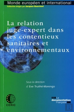 Bertrand.pt - La Relation Juge-Expert Dans Les Contentieux Sanitaires Et Environnementaux
