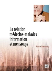 La Relation Médecins-Malades : Information Et Mensonge