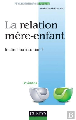 Bertrand.pt - La Relation Mère-Enfant ; Instinct Ou Intuition (2e Édition)