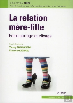 Bertrand.pt - La Relation Mere-Fille ; Entre Partage Et Clivage (2e Édition)