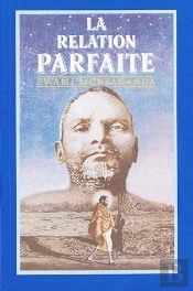 La Relation Parfaite : Le Guru Et Le Disciple