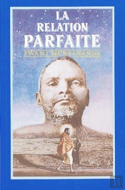 Bertrand.pt - La Relation Parfaite : Le Guru Et Le Disciple