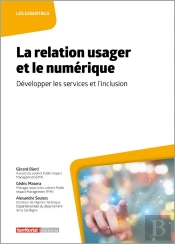 La Relation Usager Et Le Numérique : Développer Les Services Et L'Inclusion