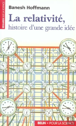 Bertrand.pt - La Relativite - Histoire D'Une Grande Idee