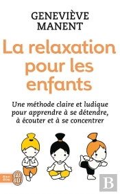 La Relaxation Et La Meditation Pour Les Enfants