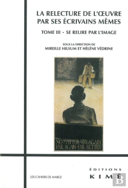 Bertrand.pt - La Relecture De L'Oeuvre Par Ses Écrivains Même Tome 3