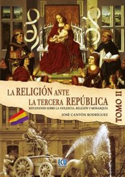 Bertrand.pt - La Religión Ante La Tercera República Española Tomo Ii