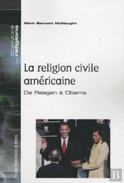 Bertrand.pt - La Religion Civile Americaine ; De Reagan À Obama