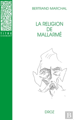 Bertrand.pt - La Religion De Mallarmé