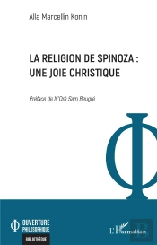 La Religion De Spinoza : Une Joie Christique