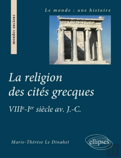 Bertrand.pt - La Religion Des Cités Grecques - Viiie - Ier Siècle Av. J.-C.