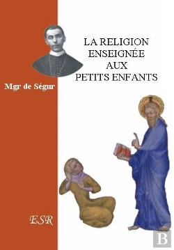 Bertrand.pt - La Religion Enseignée Aux Petits Enfants
