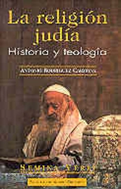 La Religión Judía. Historia Y Teología