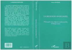 Bertrand.pt - La Religion Spontanee ; Philosophie Des Religions Traditionnelles D'Afrique Noire