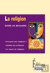 La Religion ; Unite Et Diversite