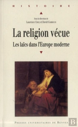 Bertrand.pt - La Religion Vécue ; Les Laïcs Dans L'Europe Moderne