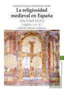 La Religiosidad Medieval En España. Alta Edad Media (Siglos Vii-X)