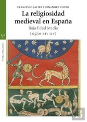 La Religiosidad Medieval En España. Baja Edad Media (Siglos Xiv-Xv)