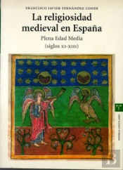 La Religiosidad Medieval En España. Plena Edad Media (Siglos Xi-Xiii)