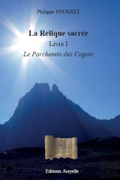 La Relique Sacree, Livre I : Le Parchemin Des Cagots
