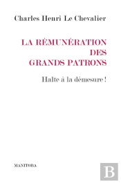 La Rémunération Des Grands Patrons : Halte À La Demesure !