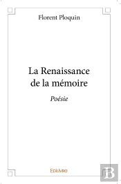 La Renaissance De La Mémoire : Poésie