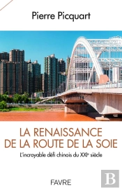 La Renaissance De La Route De La Soie