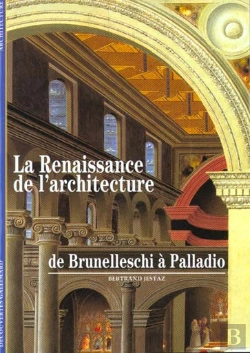 Bertrand.pt - La Renaissance De L'Architecture : De Brunelleschi À Palladio