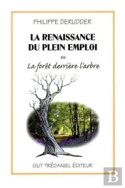 La Renaissance Du Plein Emploi Ou La Foret Derriere L'Arbre