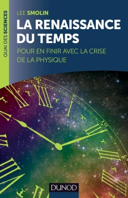 Bertrand.pt - La Renaissance Du Temps ; Pour En Finir Avec La Crise De La Physique
