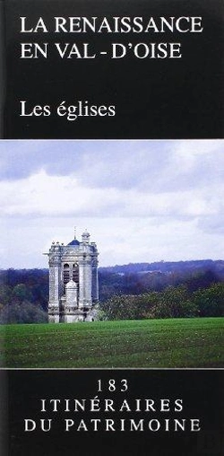 Bertrand.pt - La Renaissance En Val-D'Oise, Les Églises