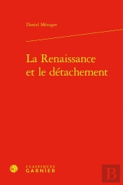 La Renaissance Et Le Détachement