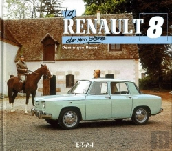 Bertrand.pt - La Renault 8 De Mon Pere