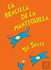 La Rencilla De La Mantequilla (The Butter Battle Book Spanish Edition)