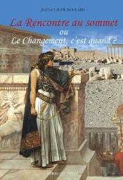 La Rencontre Au Sommet Ou Le Changement, C'Est Quand?