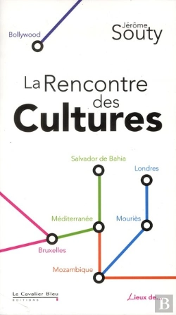 Bertrand.pt - La Rencontre Des Cultures ; Lieux De La Diversité Culturelle