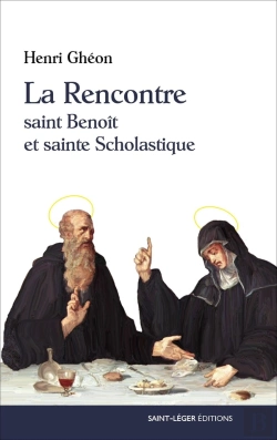 Bertrand.pt - La Rencontre : Saint Benoît Et Sainte Scholastique
