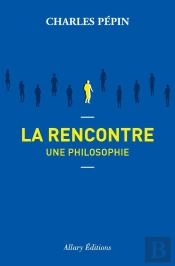 La Rencontre, Une Philosophie