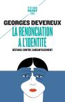 La Renonciation À L'Identité ; Défense Contre L'Anéantissement